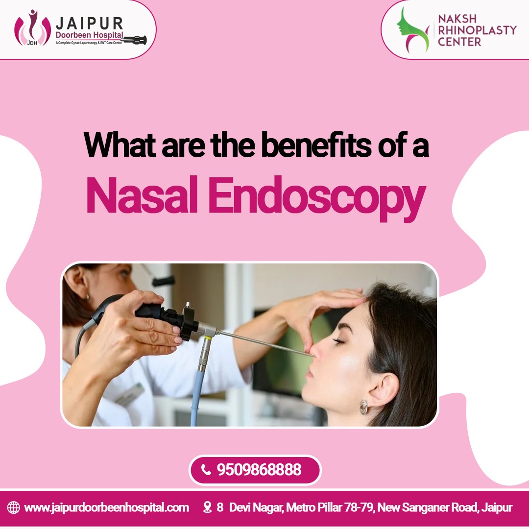 What are the benefits of a nasal endoscopy?