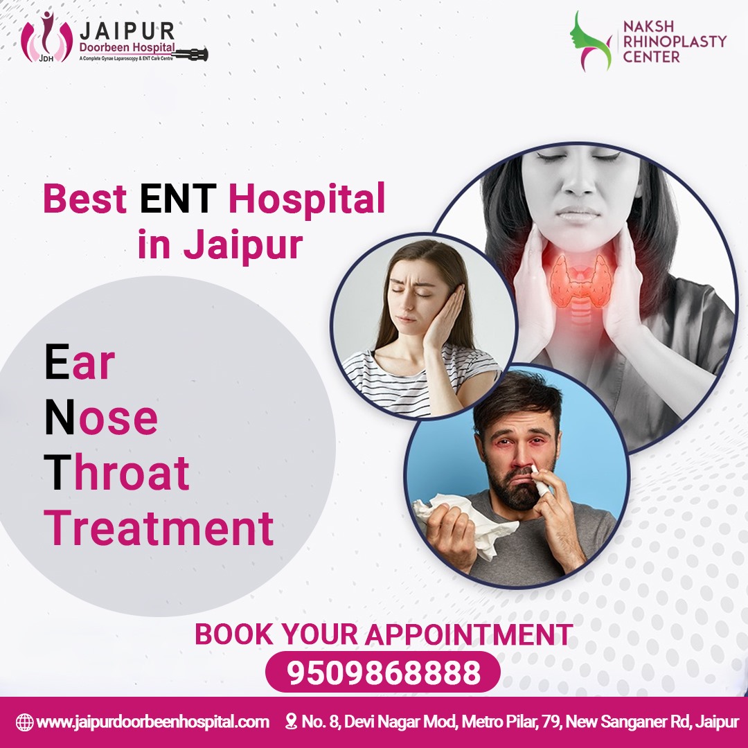 Best ENT Hospital in Jaipur | Ear Nose Throat Treatment