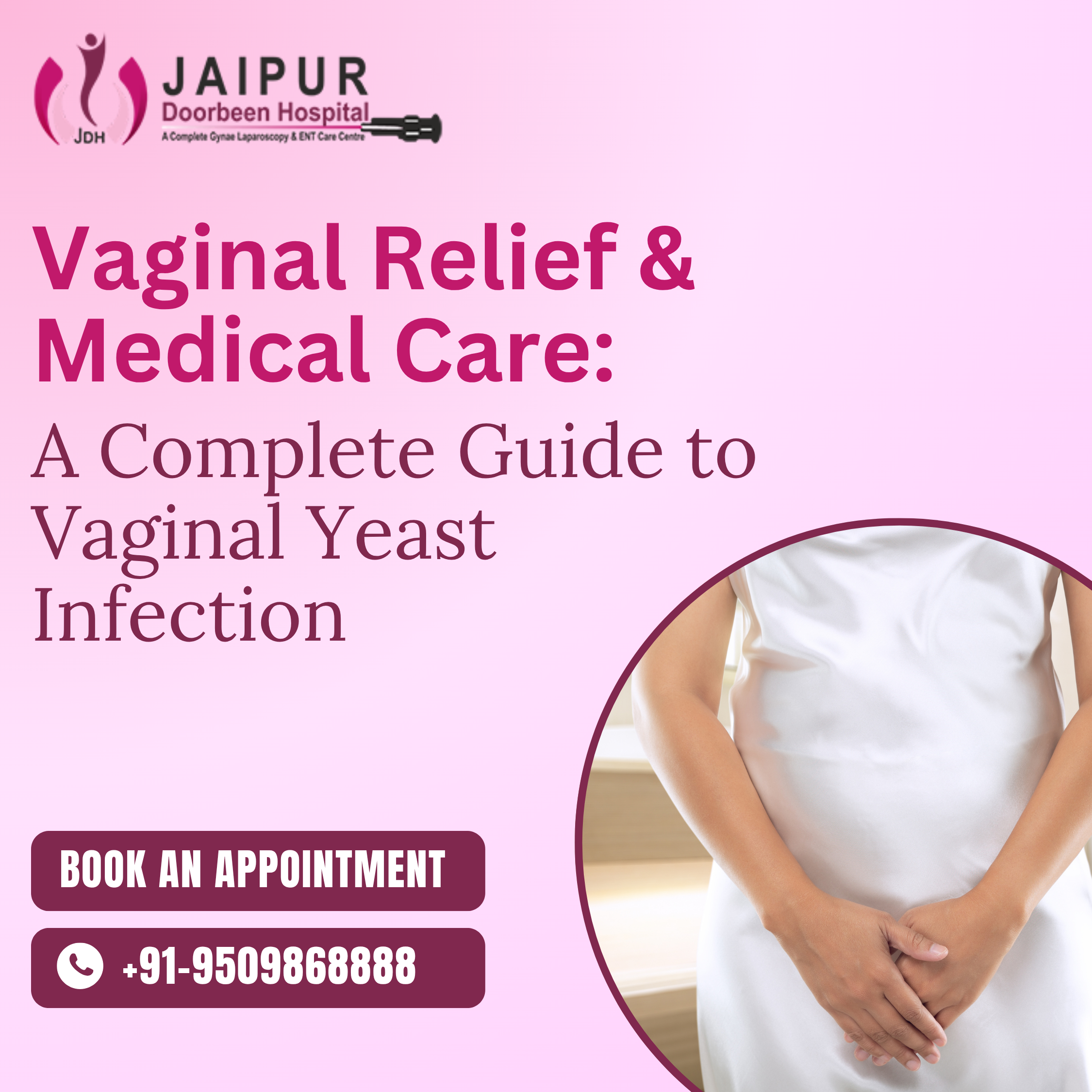 Vaginal Relief & Medical Care: A Complete Guide to Vaginal Yeast Infection