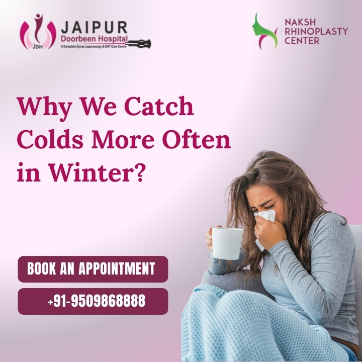 Why We Catch Colds More Often in Winter