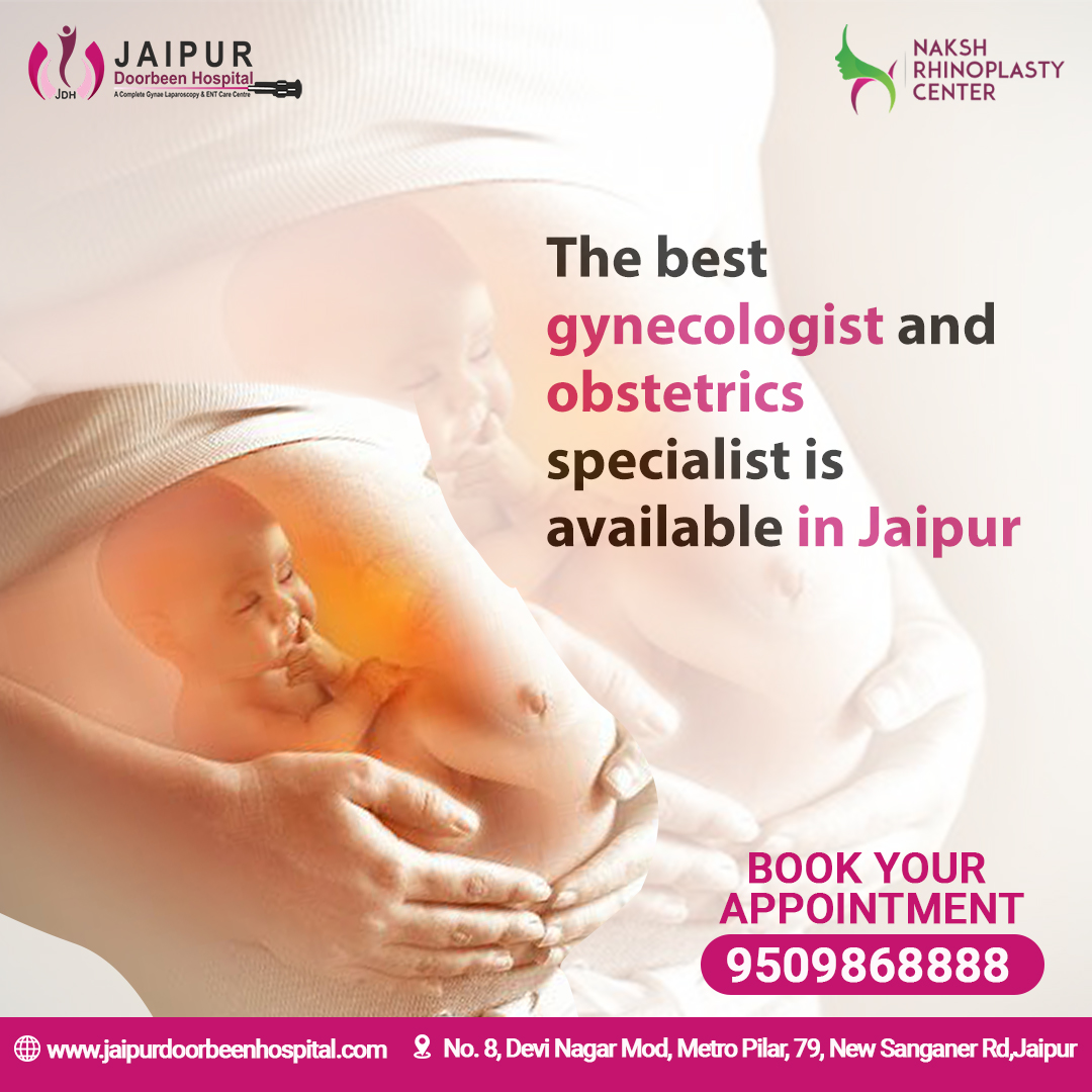 The best gynecologist and obstetrics specialist is available in Jaipur